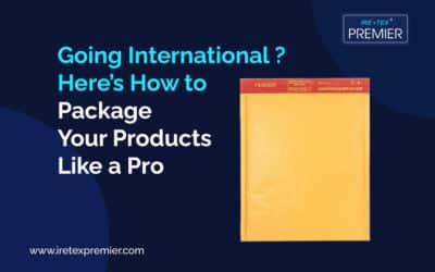Going International ? Here’s How to Package Your Products Like a Pro